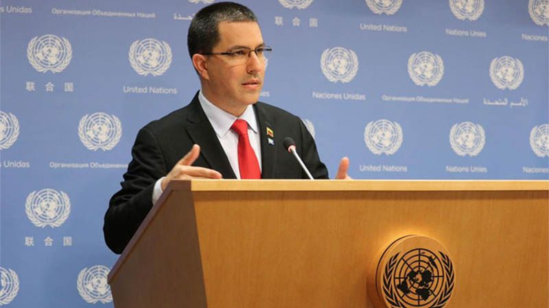 Canciller Arreaza rechaza bloqueos contra Venezuela, Cuba e Ir&aacute;n